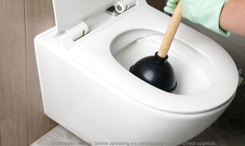 Snelle oplossing wc verstopping Vianen: Direct opgelost